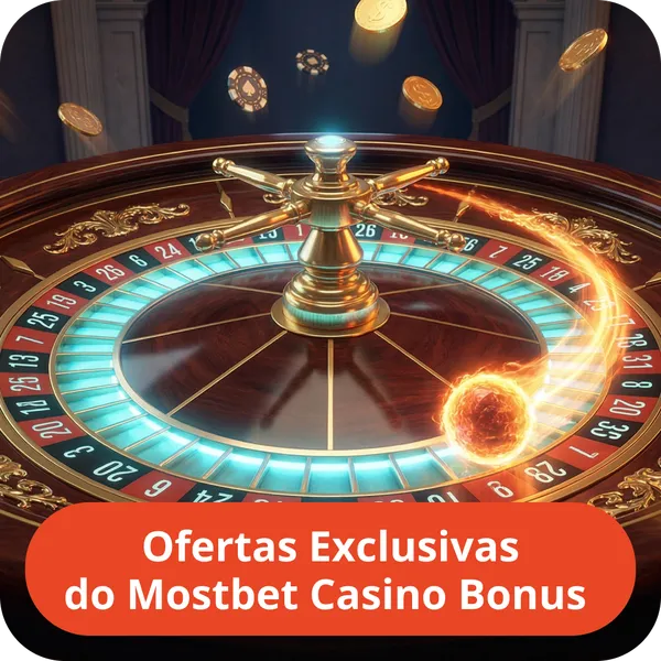 Ofertas Exclusivas do Mostbet Casino Bonus
